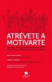 Atrevete-a-Motivarte