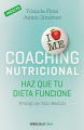 Coaching Nutricional. Haz que tu dieta funcione